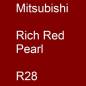 Preview: Mitsubishi, Rich Red Pearl, R28.